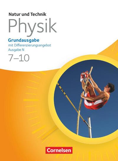 Natur und Technik - Physik 7./8. Schuljahr. Schülerbuch. Grundausgabe mit Differenzierungsangebot - Ausgabe N - Siegfried Bresler
