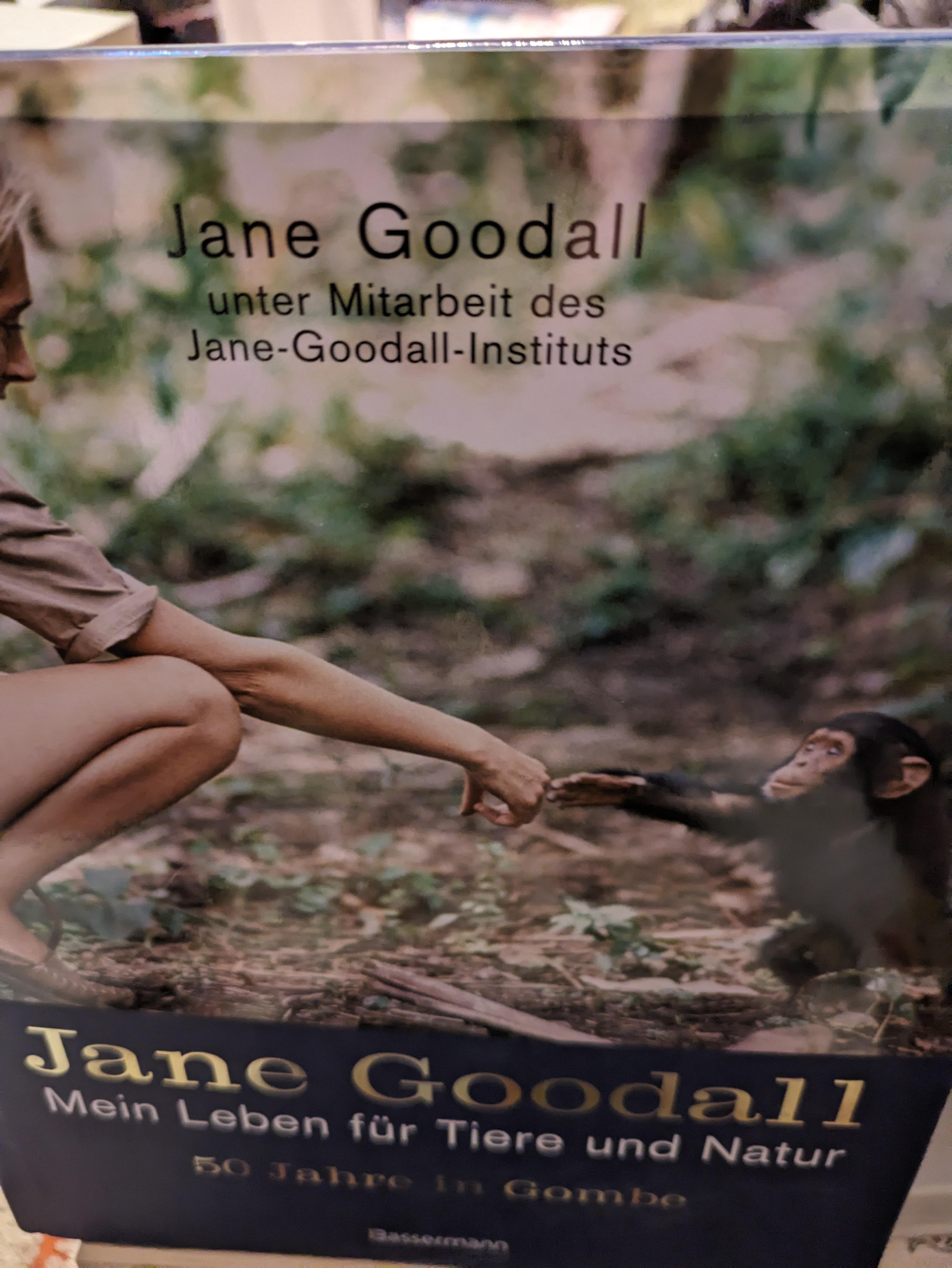 Jane Goodall, mein Leben für Tiere und Natur. 50 Jahre in Gombe - Goodall Jane