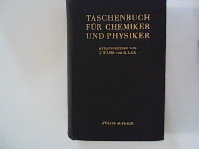 Taschenbuch fur Chemiker und Physiker - D Ans, Jean und Ellen Lax