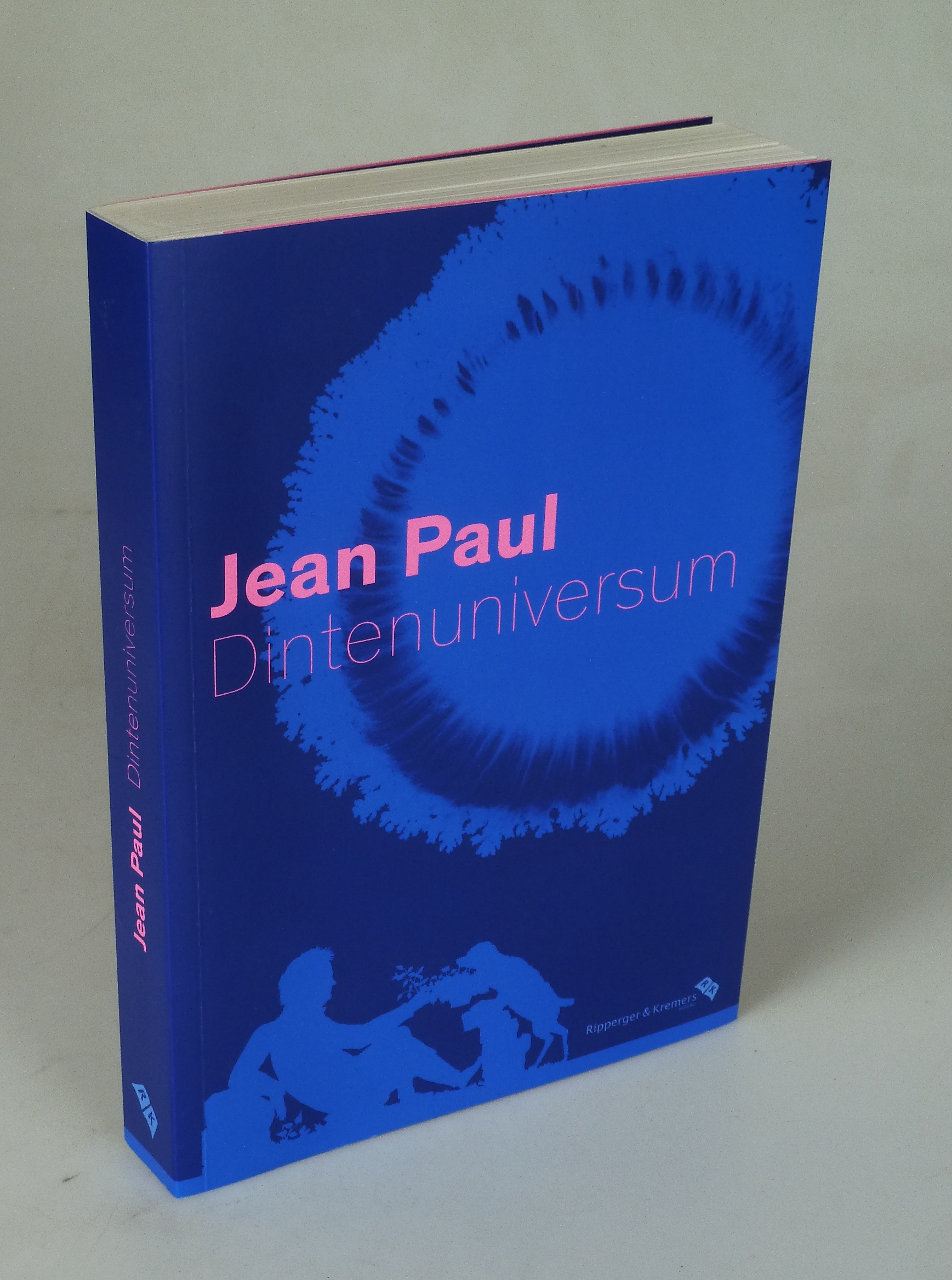Jean Paul. Dintenuniversum. - BERNAUER / STEINSIEK / WEBER (HRSG.).