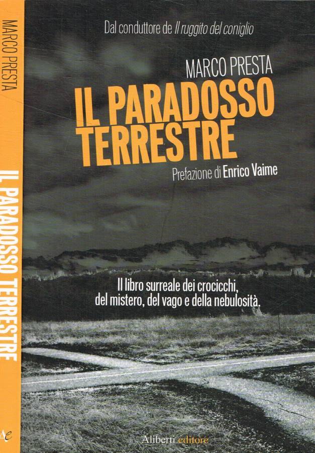 Il paradosso terrestre - Presta Marco