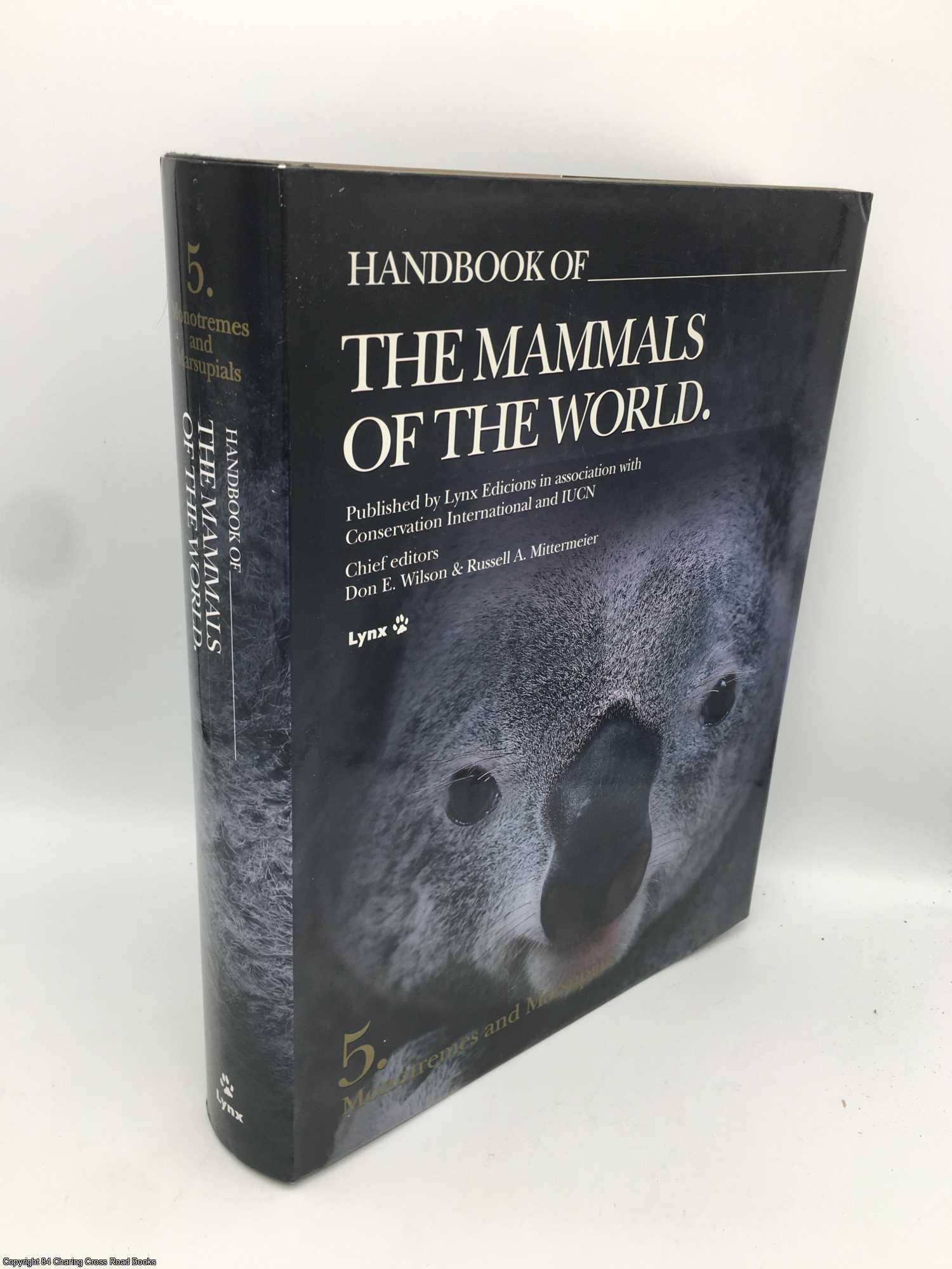 Handbook of the Mammals of the World vol 5 Monotremes and Marsupials - Wilson, Don; Mittermeier, Russell