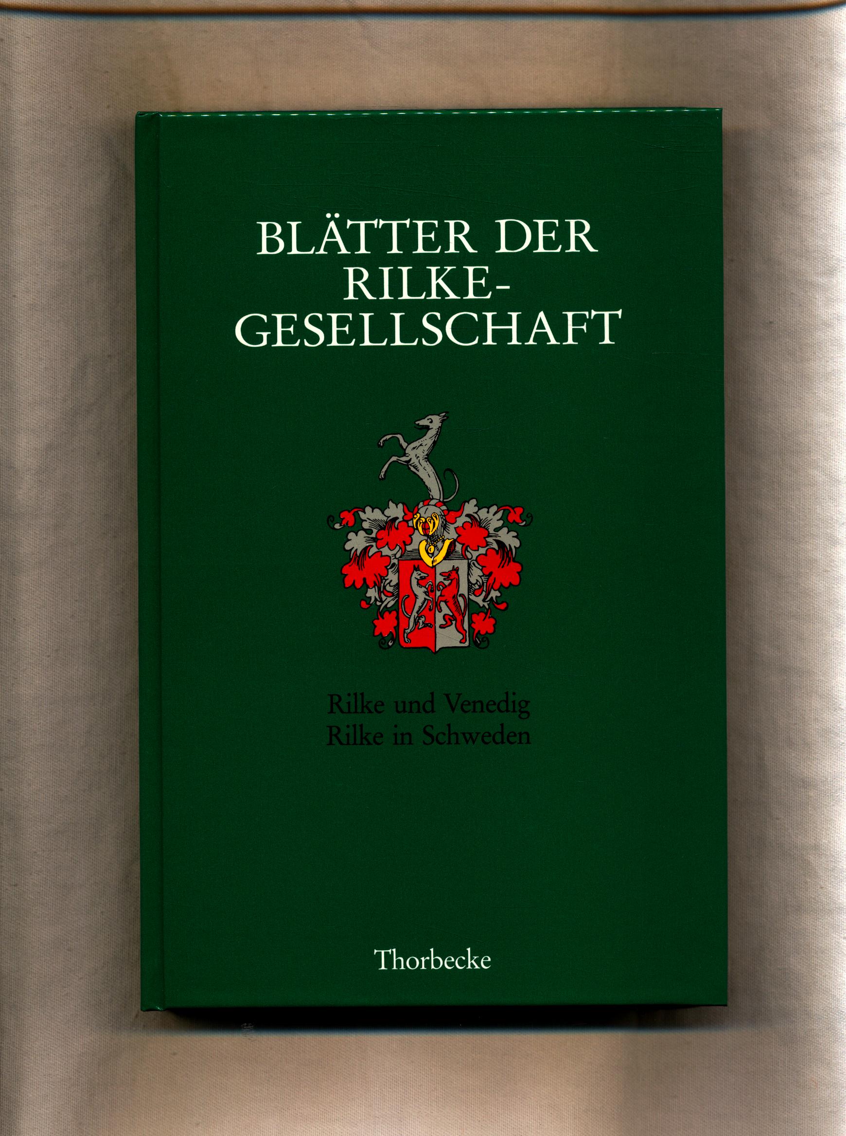 Blätter der Rilke-Gesellschaft Heft 16/17-1989/90: Rilke und Venedig Rilke in Schweden - Schmidt-Bergmann, Hansgeorg