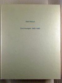 Olaf Metzel - Zeichnungen 1985-1990. - (Katalog). - Metzel, Olaf