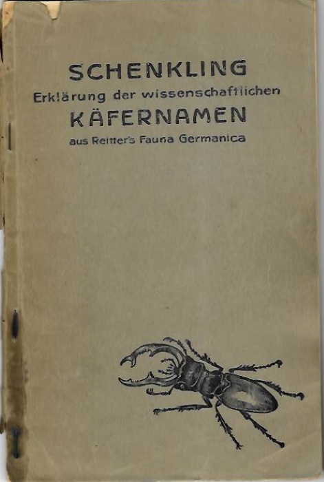 Erklärung der wissenschaftlichen Käfernamen aus Reitter's 'Fauna Germanica' - Schenkling, S.