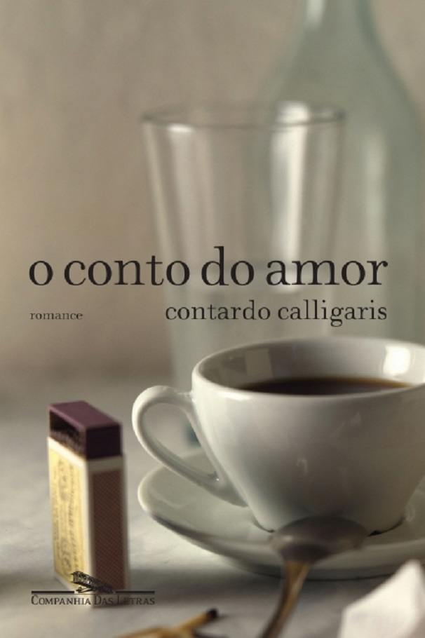 O Conto do Amor - Contardo Calligaris