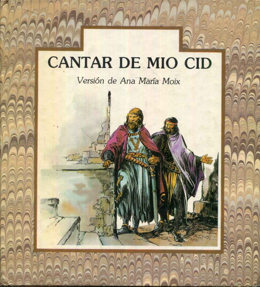 Cantar de Mío Cid - Moix, Ana María (versión)