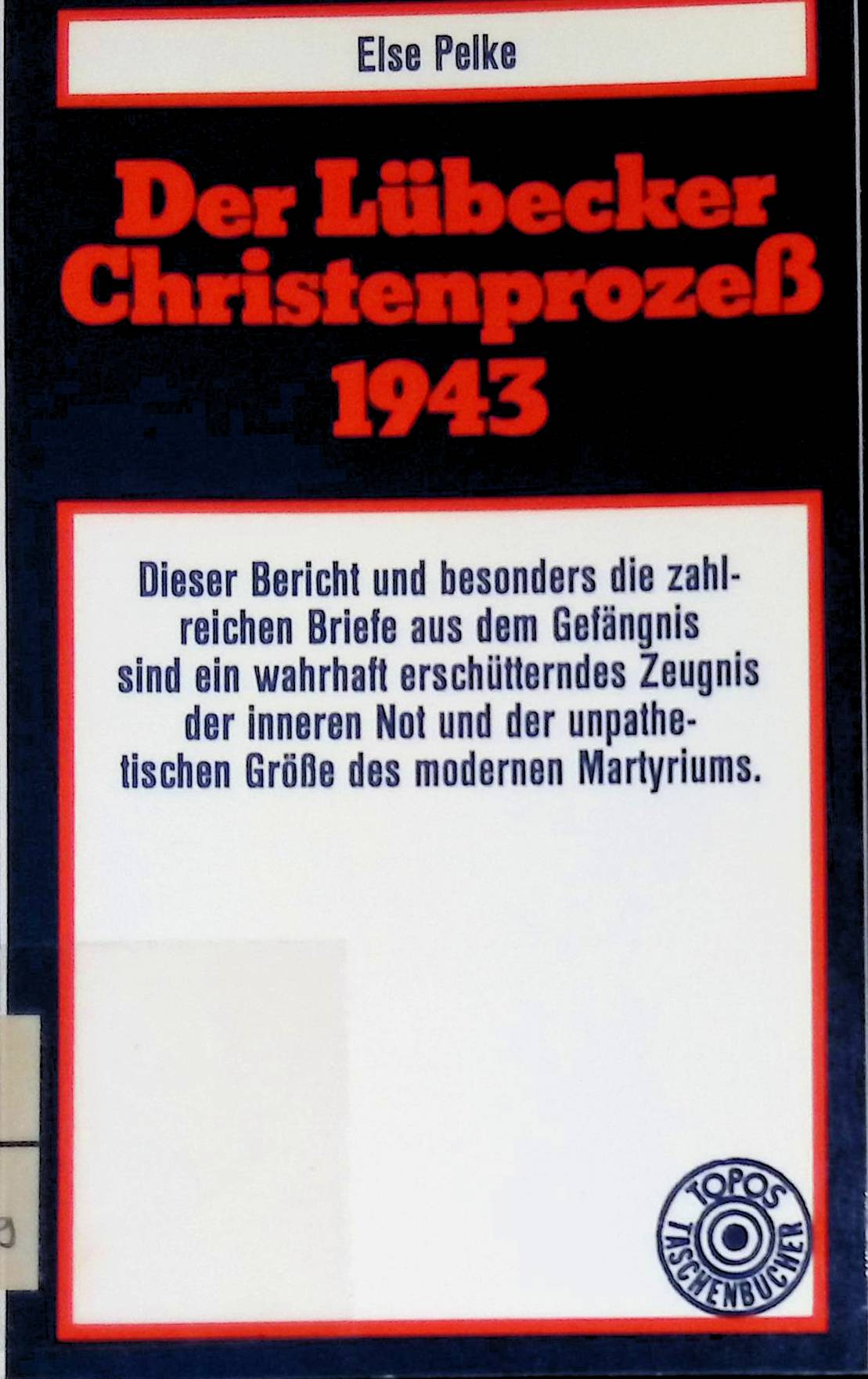 Der Lübecker Christenprozeß 1943. (Nr. 36) - Pelke, Else