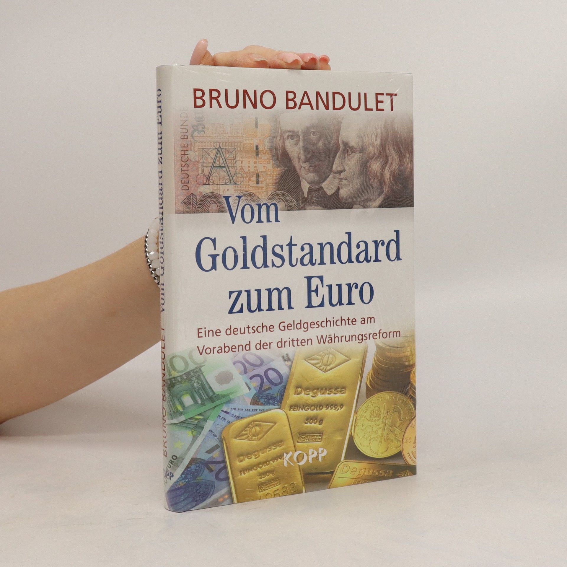 Vom Goldstandard zum Euro - Bruno Bandulet