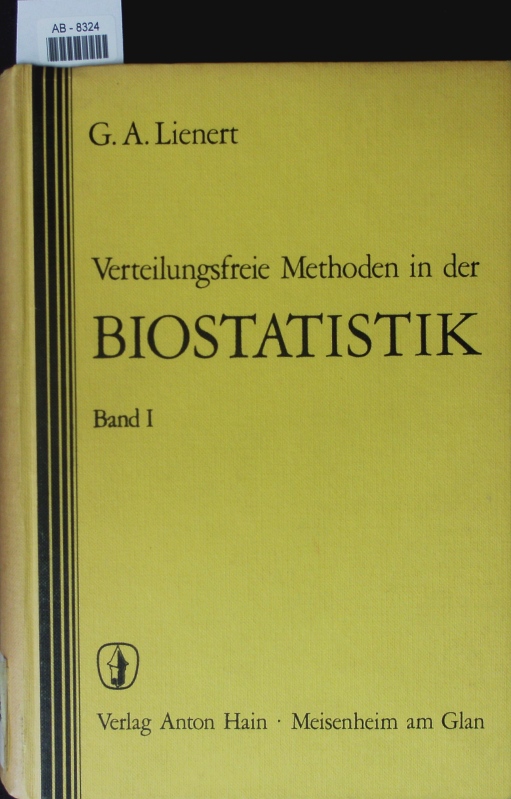 Verteilungsfreie Methoden in der Biostatistik. - G. A Lienert