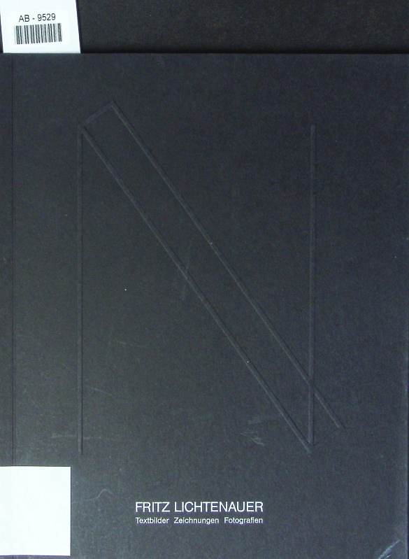 Avantgarden z.B. Bauer, Knogler, Lichtenauer ; [Katalogbuch anlässlich der Ausstellung 