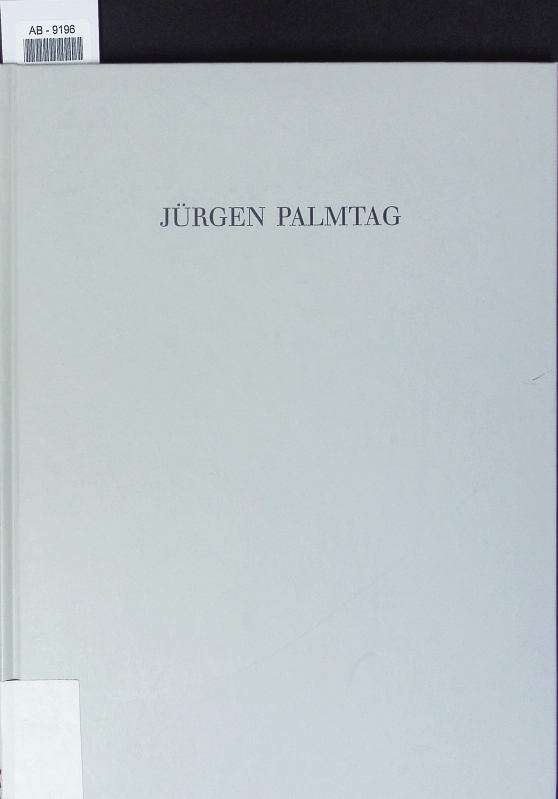 Jürgen Palmtag. Radierungen ; Felix-Hollenberg-Preis 1992 ; Städtische Galerie Albstadt 8.11.1992 - 3.1.1993. - Städtische Galerie Albstadt