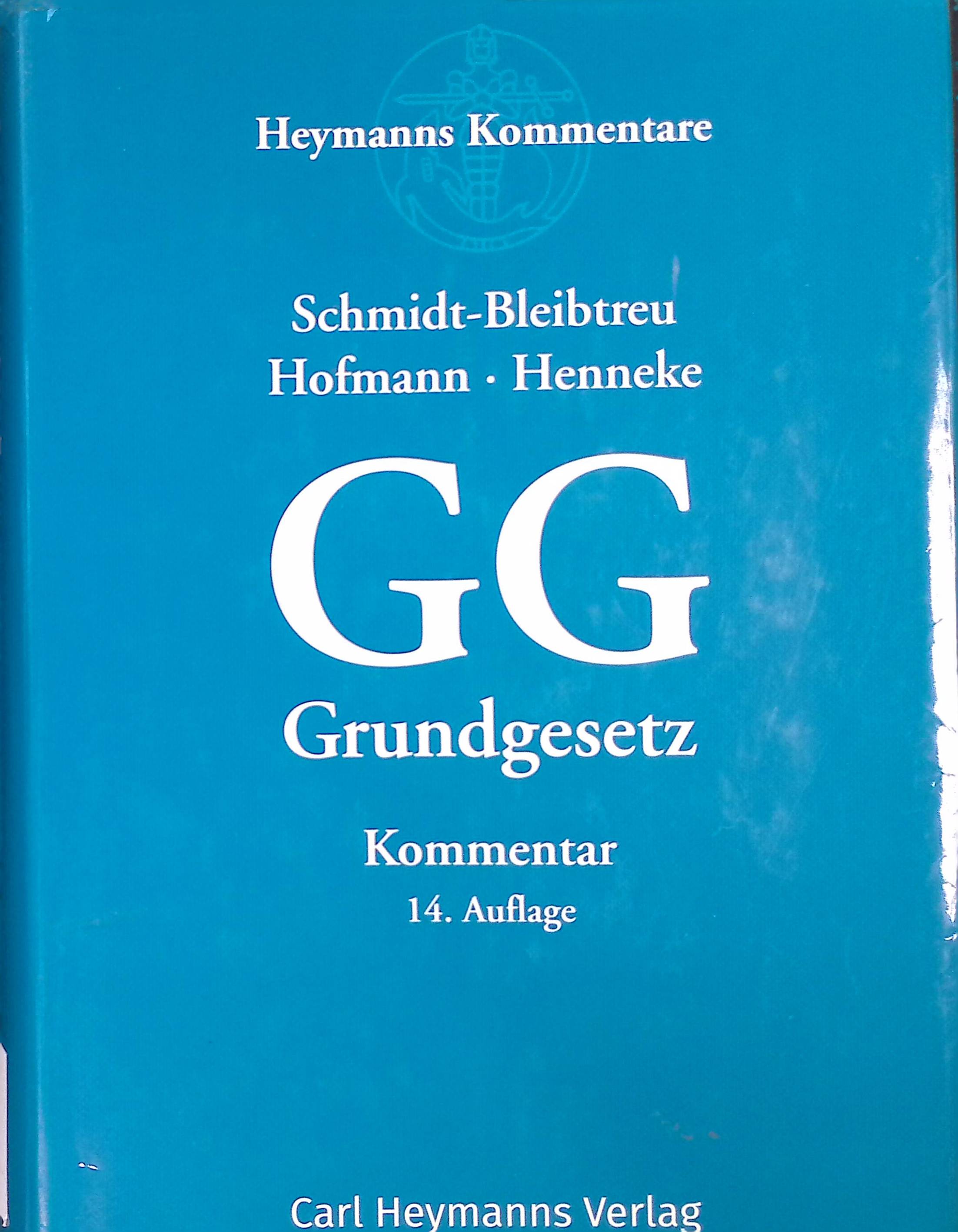 GG Kommentar zum Grundgesetz. - Schmidt-Bleibtreu, Bruno, Franz Klein Hans Hofmann u. a.