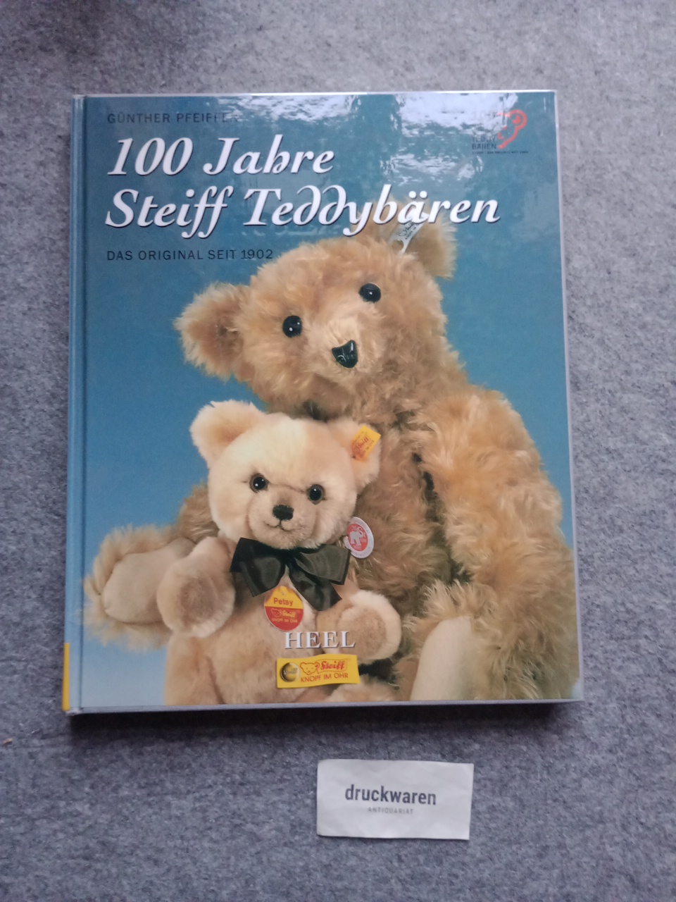 100 Jahre Steiff-Teddybären. - Pfeiffer, Günther