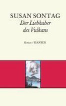 Der Liebhaber des Vulkans - Sontag, Susan