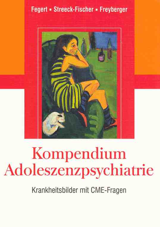 Kompendium Adoleszenzpsychiatrie : Krankheitsbilder mit CME-Fragen ; mit 70 Tabellen. Unter Mitarb. von Sven Barnow . - Fegert, Jörg M. (Hrsg.) u.a.