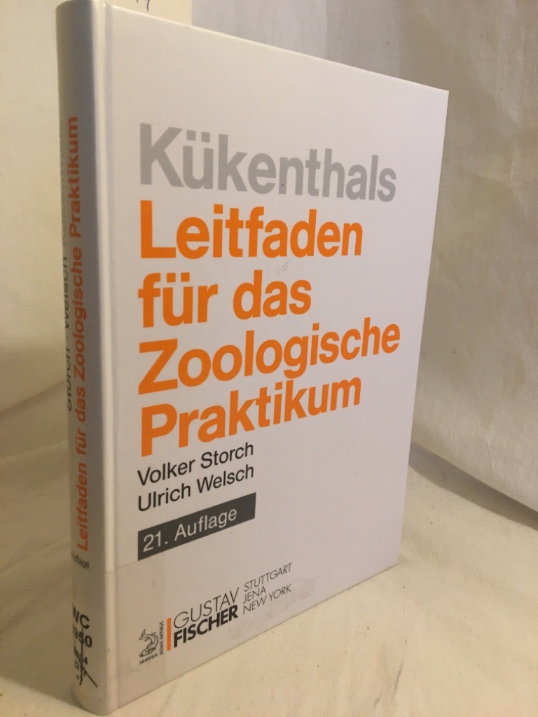 Kükenthals Leitfaden für das zoologische Praktikum. - Storch, Volker and Ulrich Welsch