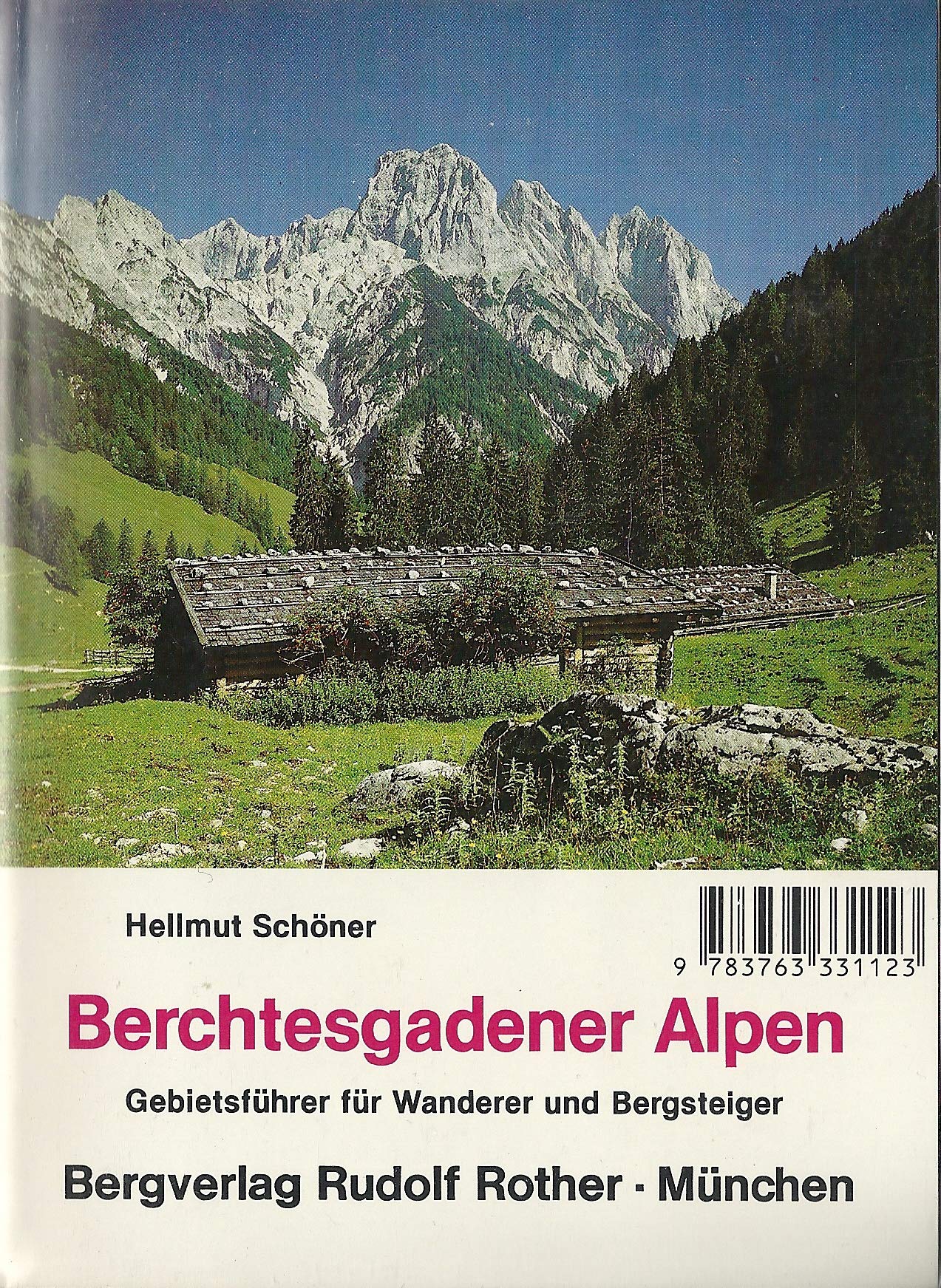 Berchtesgadener Alpen: Gebietsführer Gebietsführer - Schöner, Hellmut