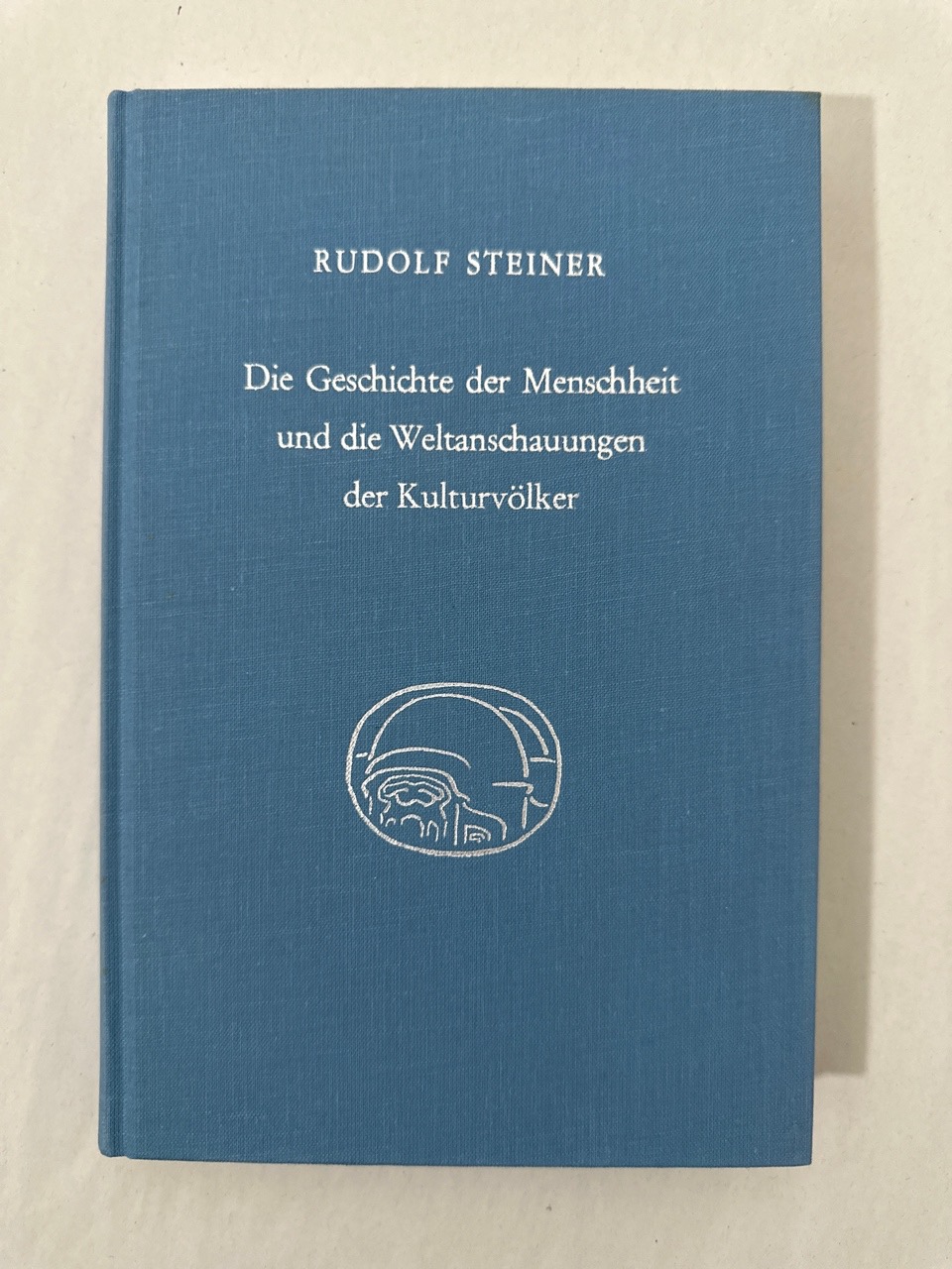 Die Geschichte der Menschheit und die Weltanschauungen der Kulturvölker. Siebzehn Vorträge (=GA 353 ). - Steiner, Rudolf