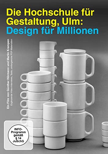 Die Hochschule für Gestaltung Ulm - Design für Millionen, - Hörmann, Günther