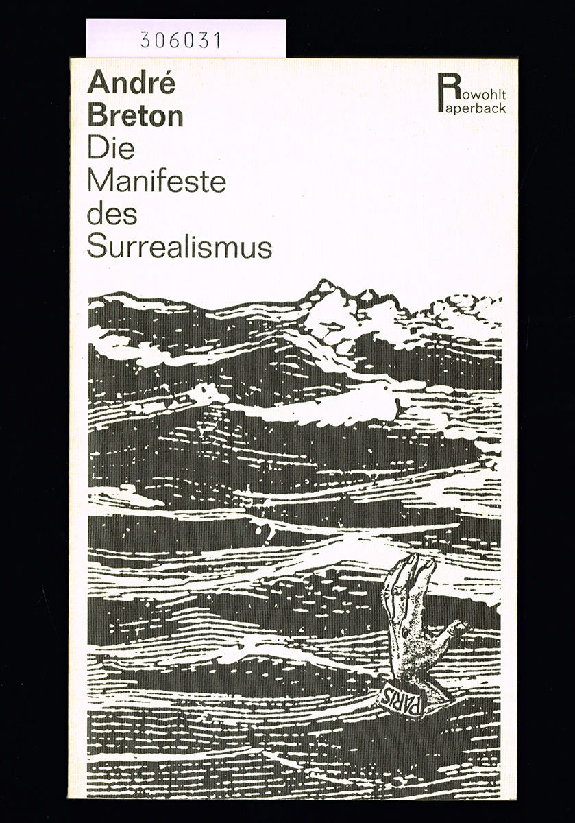 Die Manifeste des Surrealismus. [.] Deutsch von Ruth Henry. - BRETON, André (1896-1966)