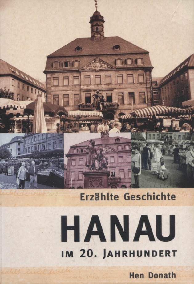 Hanau im 20. Jahrhundert. - Donath, Hen