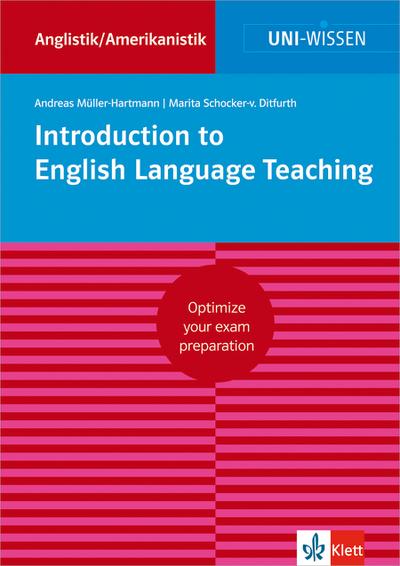 Uni Wissen Introduction to English Language Teaching: Anglistik/Amerikanistik, Sicher im Studium : Anglistik/Amerikanistik, Sicher im Studium - Andreas Müller-Hartmann, Marita Schocker-von Dithfurt