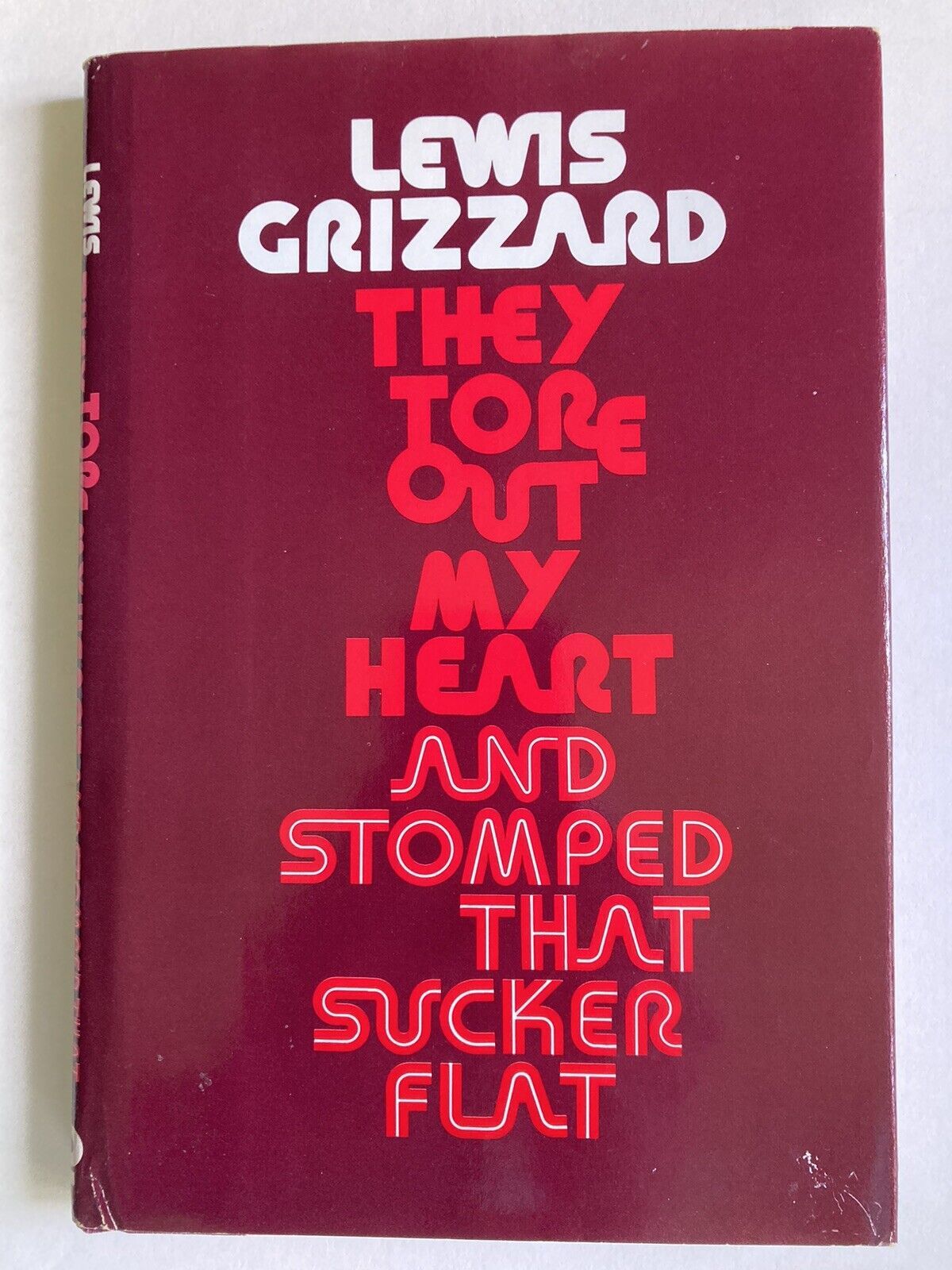 (SIGNED) They Tore Out My Heart and Stomped That Sucker Flat - Lewis Grizzard