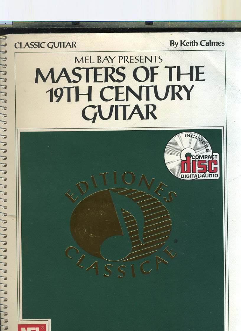 MEL BAY PRESENTS MASTERS OF THE 19TH CENTURY GUITAR by Calmes, Keith ...