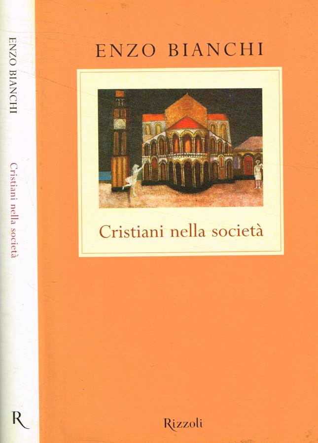 Cristiani nella società - Bianchi Enzo