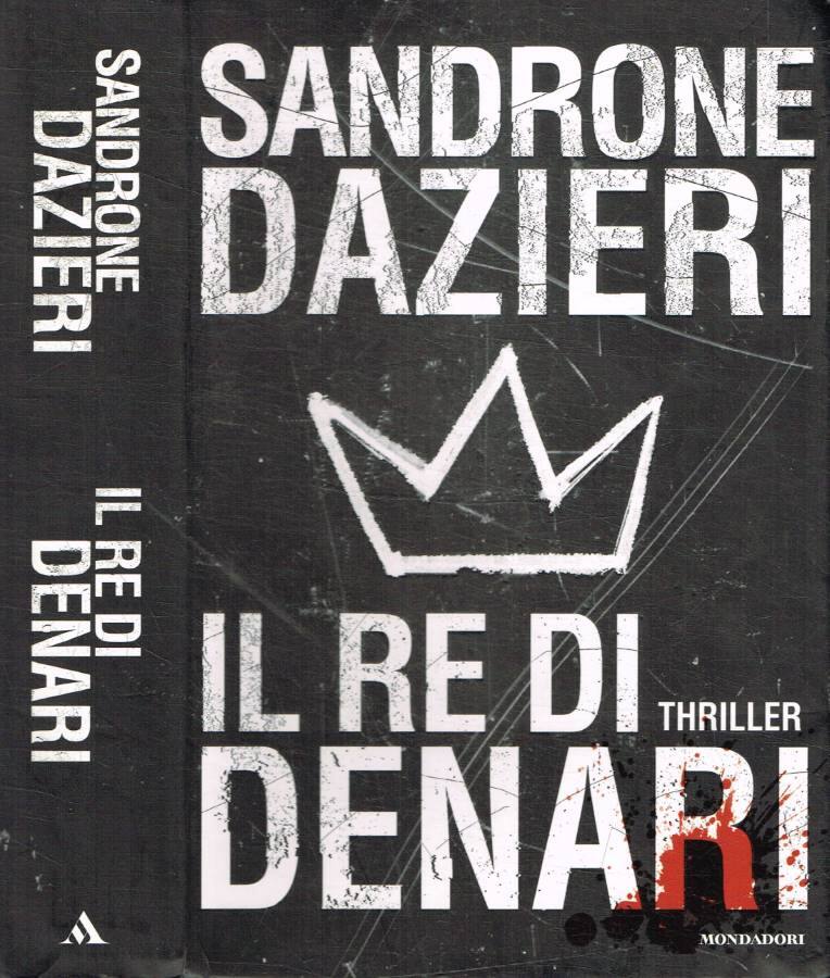 Il re di denari - Dazieri Sandrone