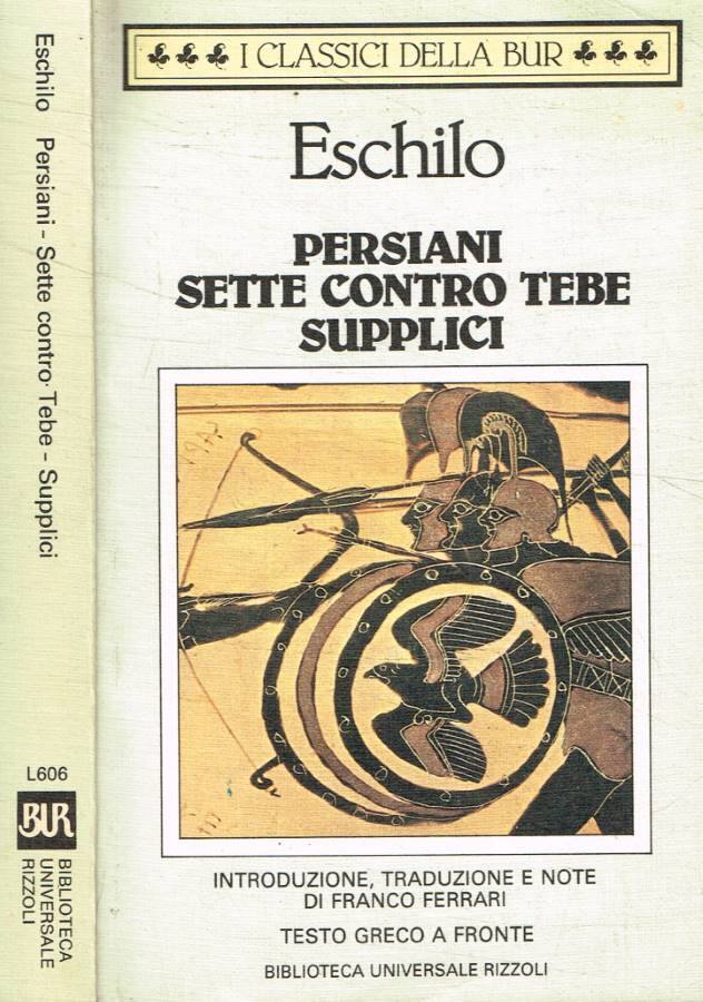 Persiani-Sette contro Tebe-Supplici - Eschilo