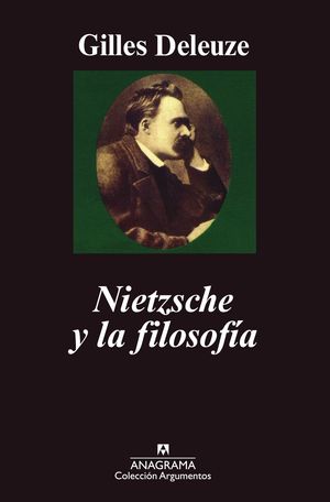 NIETZSCHE Y LA FILOSOFÍA - DELEUZE, GILLES