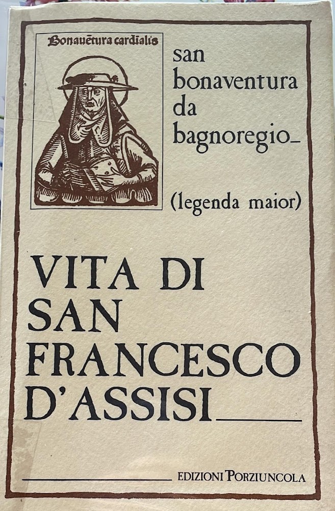 Vita di San Francesco D'Assisi - San Bonaventura da Bagnoreggio