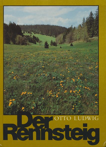 Der Rennsteig. Ein Wanderbuch. Neue, vollständige Ausgabe. - LUDWIG, OTTO.