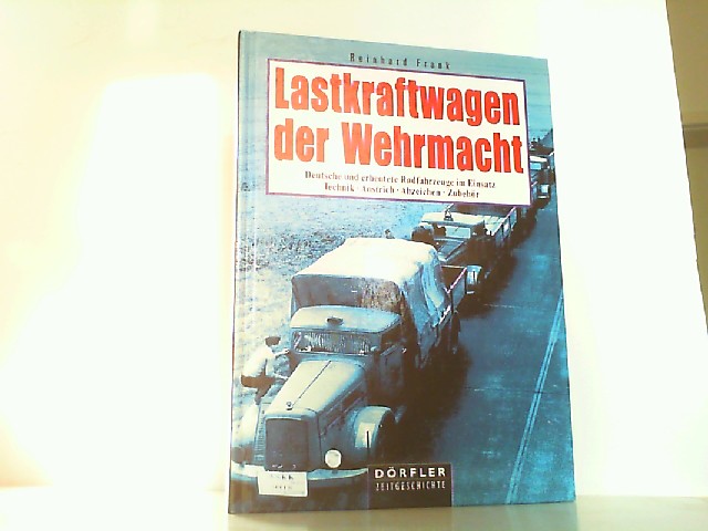 Lastkraftwagen der Wehrmacht. - Frank, Reinhard