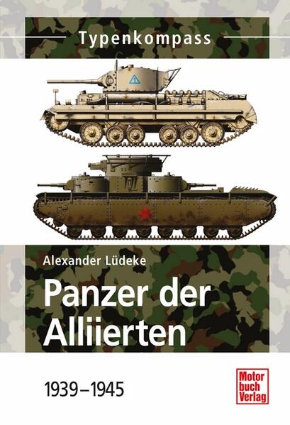 Panzer der Alliierten: 1939 - 1945 (Typenkompass) - Lüdeke, Alexander