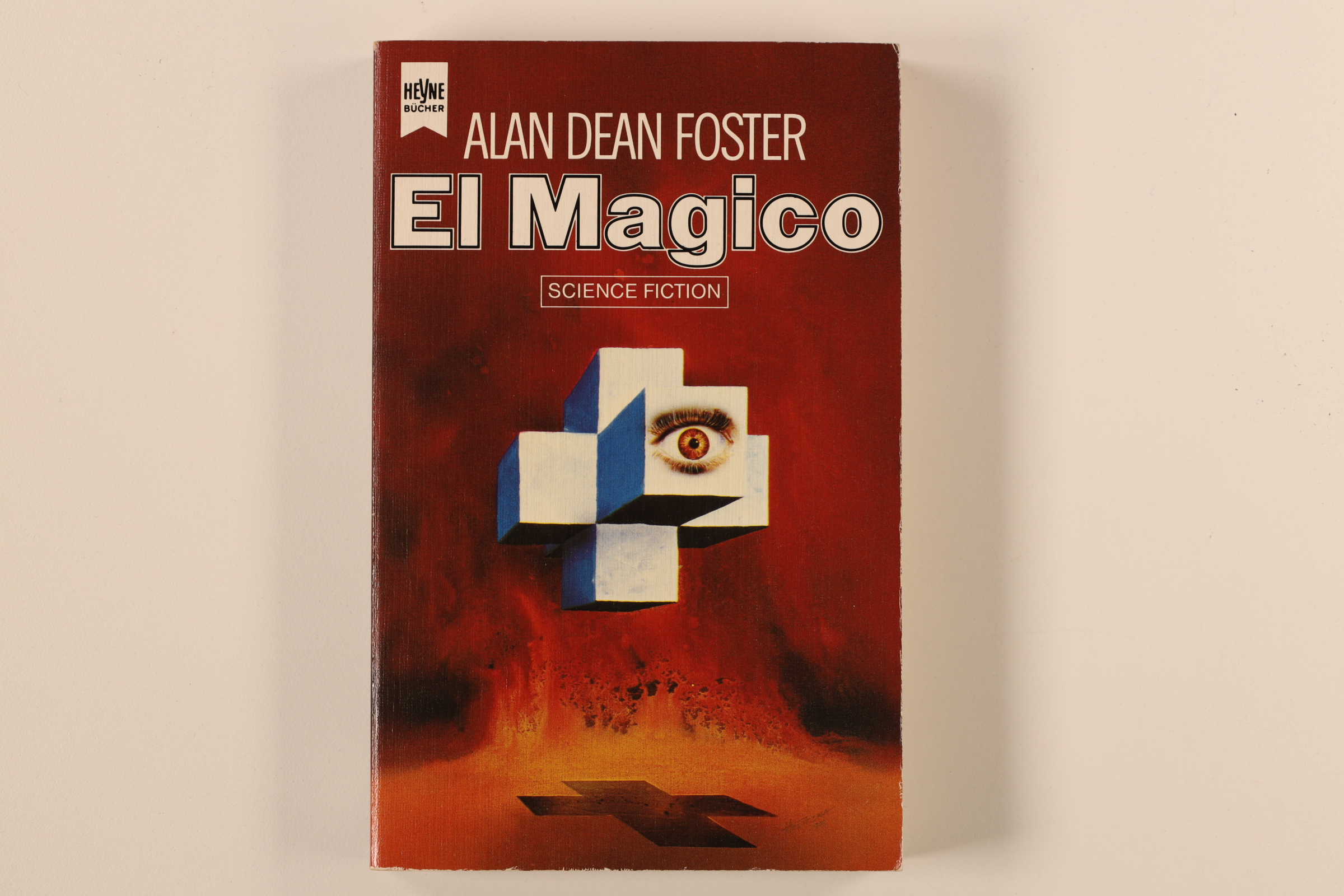 EL MAGICO. Science-fiction-Roman - Foster, Alan Dean