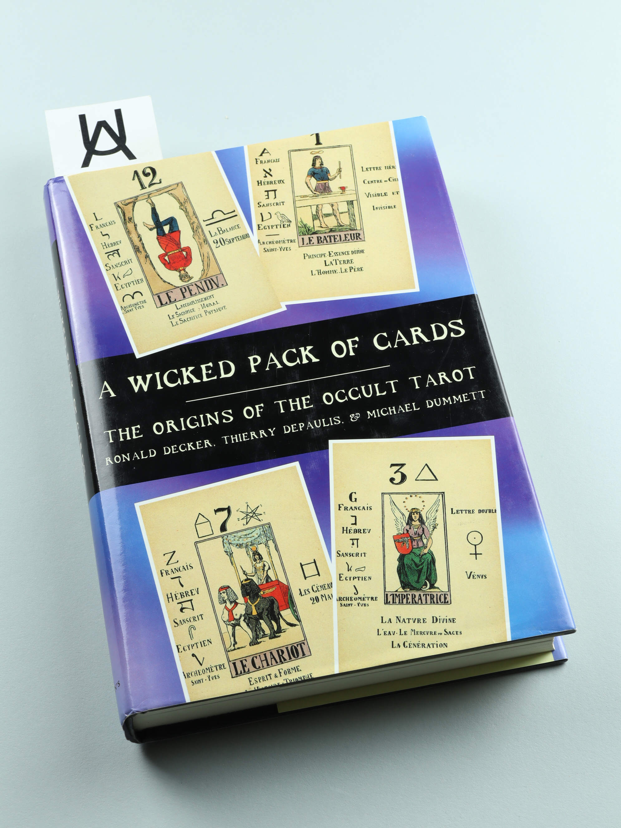 A Wicked Pack of Cards. The Origins of the Occult Tarot. - Decker, Ronald u. Thierry Depaulis, Michael Dummett