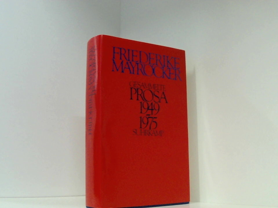Gesammelte Prosa 1949-1975 1949 - 1975 - Mayröcker, Friederike