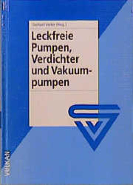 Leckfreie Pumpen, Verdichter und Vakuumpumpen - Vetter, Gerhard