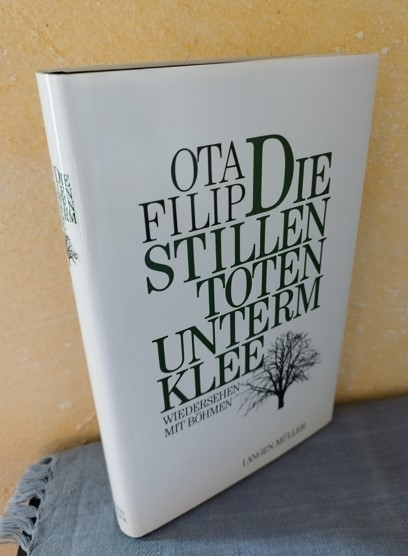 Die stillen Toten unterm Klee - Wiedersehen mit Böhmen - Ota Filip