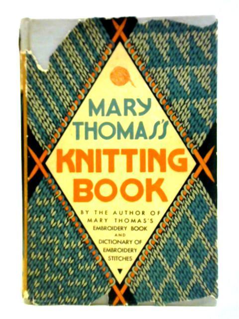 Mary Thomas s Knitting Book