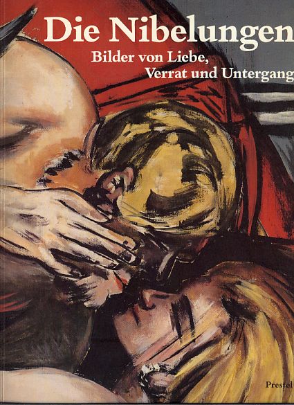 Die Nibelungen. Bilder von Liebe, Verrat und Untergang. Ausstellung Haus d. Kunst, München 1987/88. - Storch, Wolfgang (Hg.)