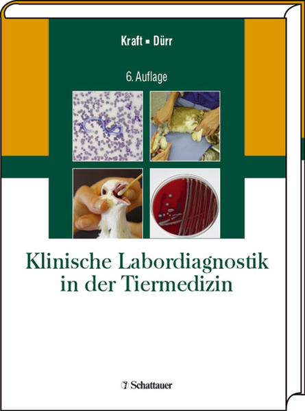 Klinische Labordiagnostik in der Tiermedizin - Kraft, Wilfried und M Dürr Ulrich