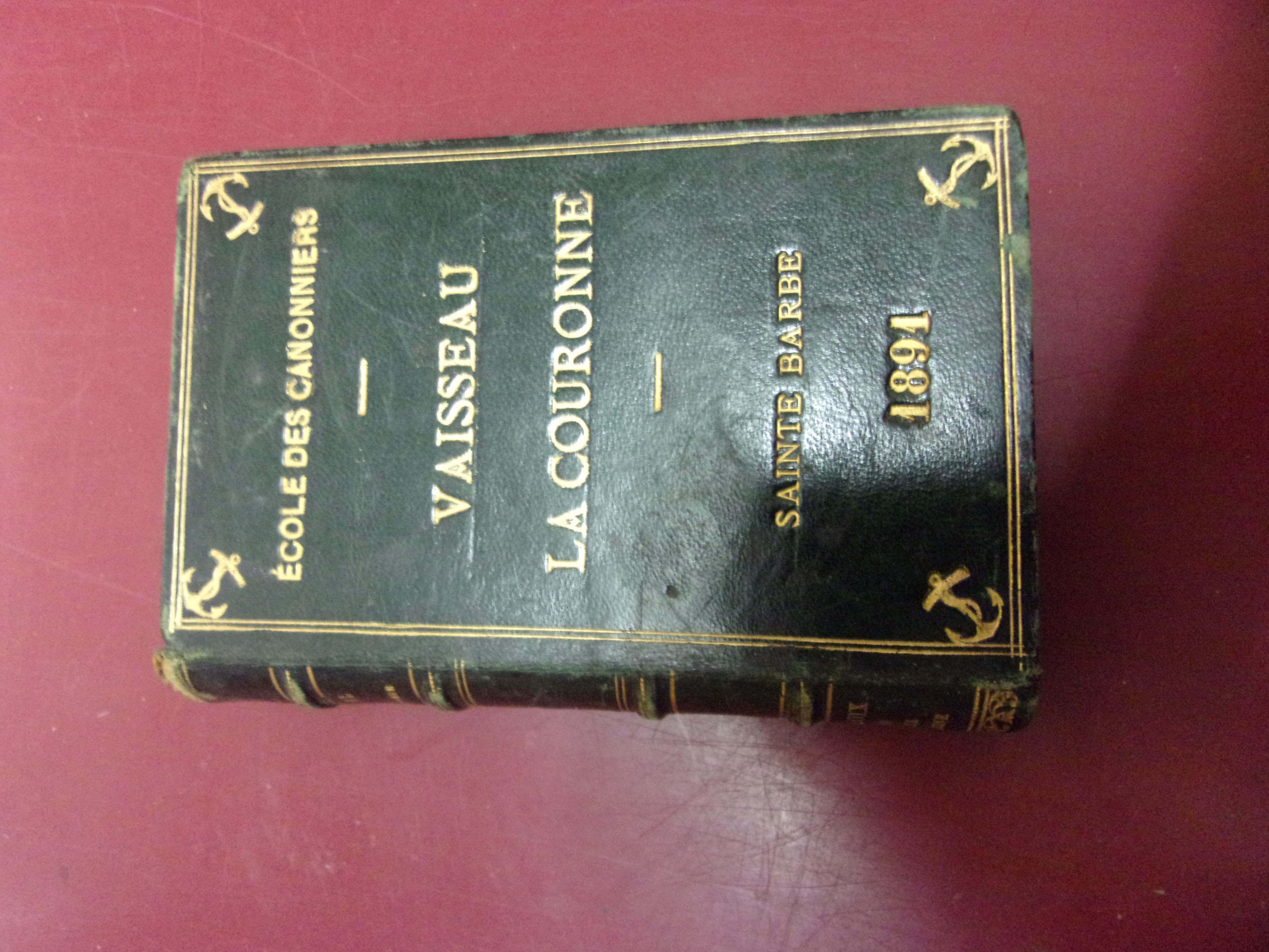 Vaisseau La Couronne - Ste Barbe 1891. Ecole des canonniers [Bon] [Couverture rigide]