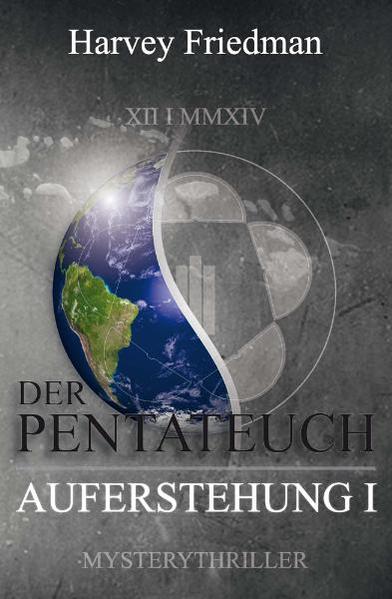 Der Pentateuch / Die Auferstehung I - Friedman, Harvey, F Goldberg Andreas und Harvey Friedman