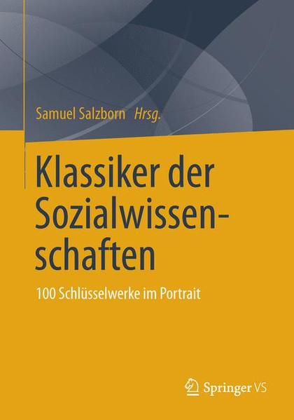 Klassiker der Sozialwissenschaften: 100 Schlüsselwerke im Portrait - Salzborn, Samuel