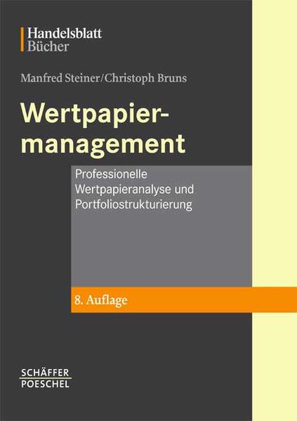 Wertpapiermanagement. Professionelle Wertpapieranalyse und Portfoliostrukturierung - Steiner, Manfred; Bruns, Christoph