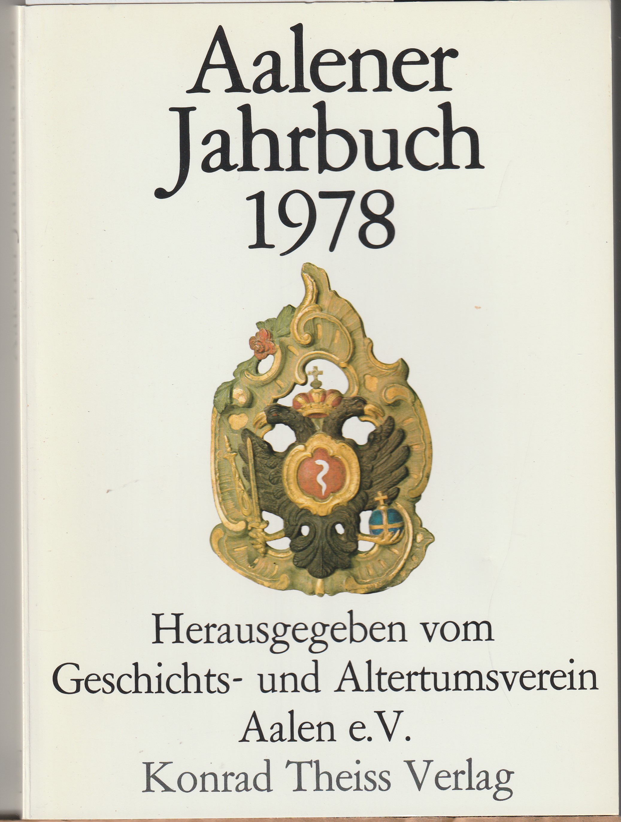 Aalener Jahrbuch 1978 - Geschichts- und Altertumsverein Allen e.V.; Karlheinz Bauer